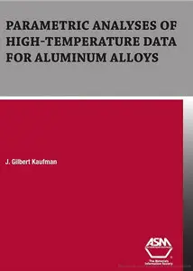 Parametric Analyses of High-Temperature Data for Aluminum Alloys (Repost)