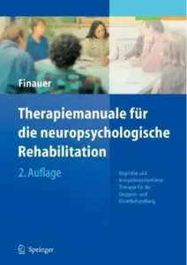 Therapiemanuale für die neuropsychologische Rehabilitation (Auflage: 2) [Repost]