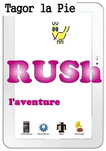 RUSh, l'aventure