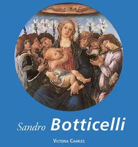 «Sandro Botticelli» by Victoria Charles