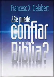 Se Puede Confiar en la Biblia