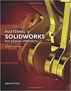 Mastering SolidWorks (Repost)