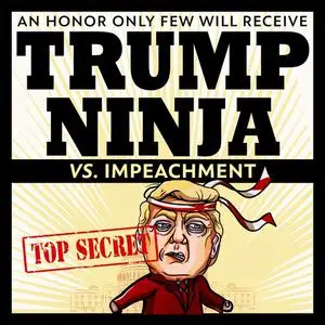 «Trump Ninja Vs Impeachment» by Trump Ninja