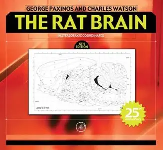 The Rat Brain in Stereotaxic Coordinates, Sixth Edition (repost)