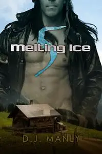 «Melting Ice 5» by D.J. Manly
