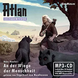 Hans Kneifel - Atlan Zeitabenteuer 1 - An der Wiege der Menschheit