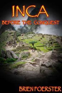 Inca: Before the Conquest