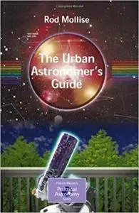The Urban Astronomer's Guide: A Walking Tour of the Cosmos for City Sky Watchers (Repost)