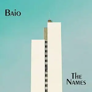 Baio - The Names (2015)