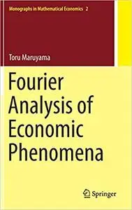 Fourier Analysis of Economic Phenomena