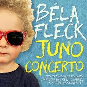 Béla Fleck, Colorado Symphony Orchestra & Jose Luis Gomez - Juno Concerto (2017)