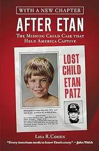 After Etan: The Missing Child Case that Held America Captive