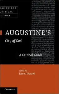 Augustine's City of God: A Critical Guide