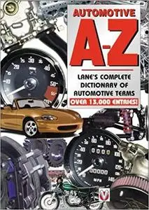 Automotive A-Z  Lane's Complete Dictionary of Automotive Terms