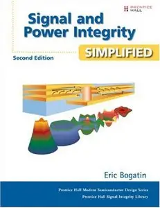Signal and Power Integrity - Simplified,2 Ed