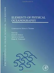 Elements of Physical Oceanography: A derivative of the Encyclopedia of Ocean Sciences (2nd edition) [Repost]