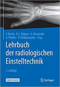 Lehrbuch der radiologischen Einstelltechnik (Repost)