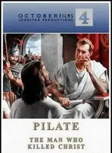 Pilate: The Man Who Killed Christ  / Понтий Пилат - человек, убивший Христа (2004)