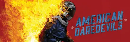 American Daredevils S01E01-06 (2013)
