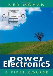 Power Electronics: A First Course (repost)