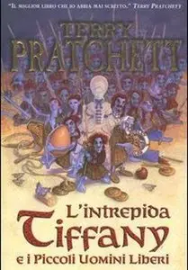 Terry Pratchett - L'intrepida Tiffany e i Piccoli Uomini