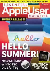 Essential AppleUser Magazine – June 2021