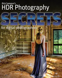 Rick Sammon's HDR Secrets for Digital Photographers (Repost)