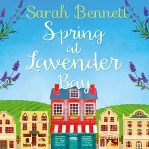 «Spring at Lavender Bay» by Sarah Bennett