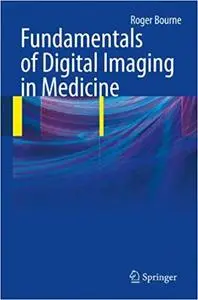 Fundamentals of Digital Imaging in Medicine