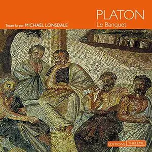 Platon, "Le banquet"