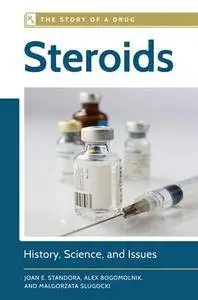 Steroids: History, Science, and Issues