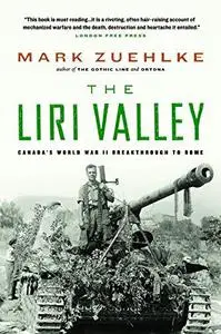 The Liri Valley: Canada's World War II breakthrough to Rome