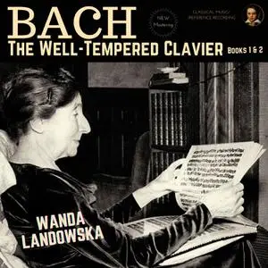 Wanda Landowska - Bach - The Well-Tempered Clavier, Books 1 & 2 by Wanda Landowska (2022) [Official Digital Download]