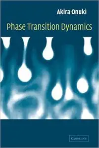 Phase Transition Dynamics (Repost)