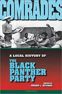 Comrades: A Local History of the Black Panther Party