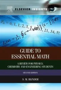 Guide to Essential Math: A Review for Physics, Chemistry and Engineering Students, Second Edition