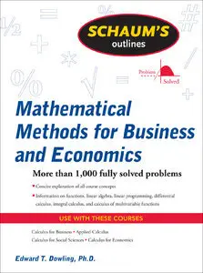 Schaum's Outline of Mathematical Methods for Business and Economics (Repost)