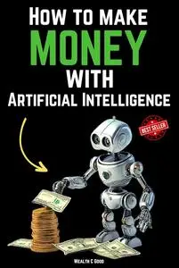 How to make money with Artificial Intelligence