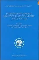 International Energy Policy, the Arctic and the Law of the Sea