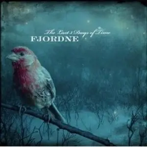 Fjordne - The Last 3 Days Of Time (2008)