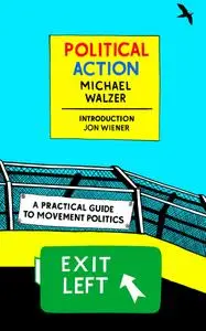 Political Action: A Practical Guide to Movement Politics