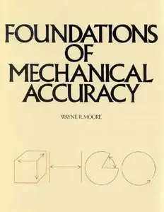 Foundations of Mechanical Accuracy 