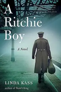 «A Ritchie Boy» by Linda Kass