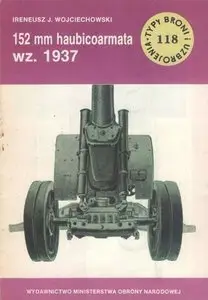 152 mm haubicoarmata wz. 1937 (Typy Broni i Uzbrojenia 118)