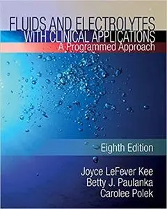 Fluids and Electrolytes with Clinical Applications (8th Edition)