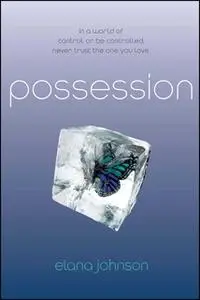 «Possession» by Elana Johnson