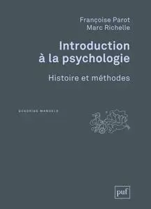 Françoise Parot, Marc Richelle, "Introduction à la psychologie : Histoire et méthodes"