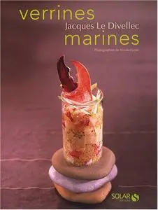 Jacques Le Divellec, Sophie Brissaud, et al., "Verrines marines"
