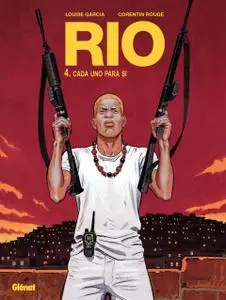 Rio 4. Cada uno para si