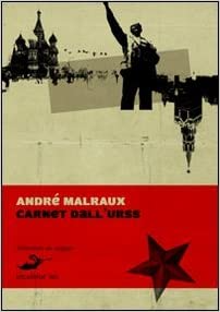 I carnet dell'URSS - André Malraux